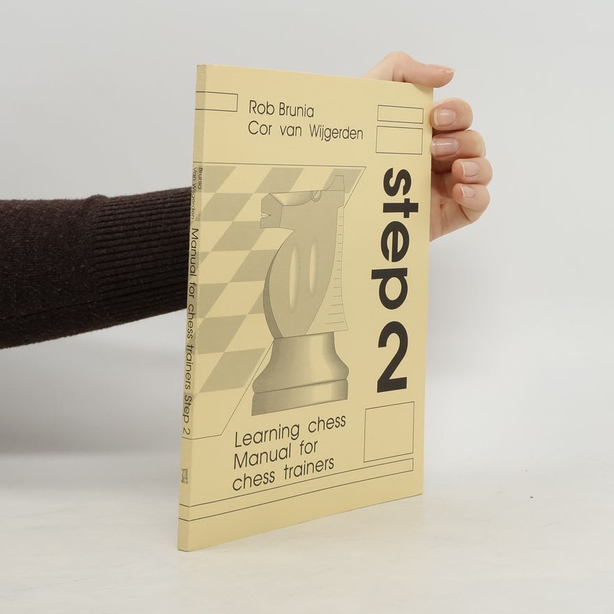 Rob Brunia Learning Chess. Manual for Chess Trainers 2