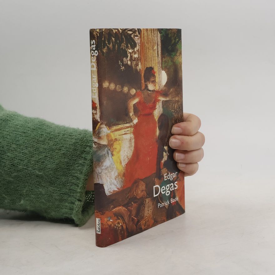Patrick Bade Edgar Degas
