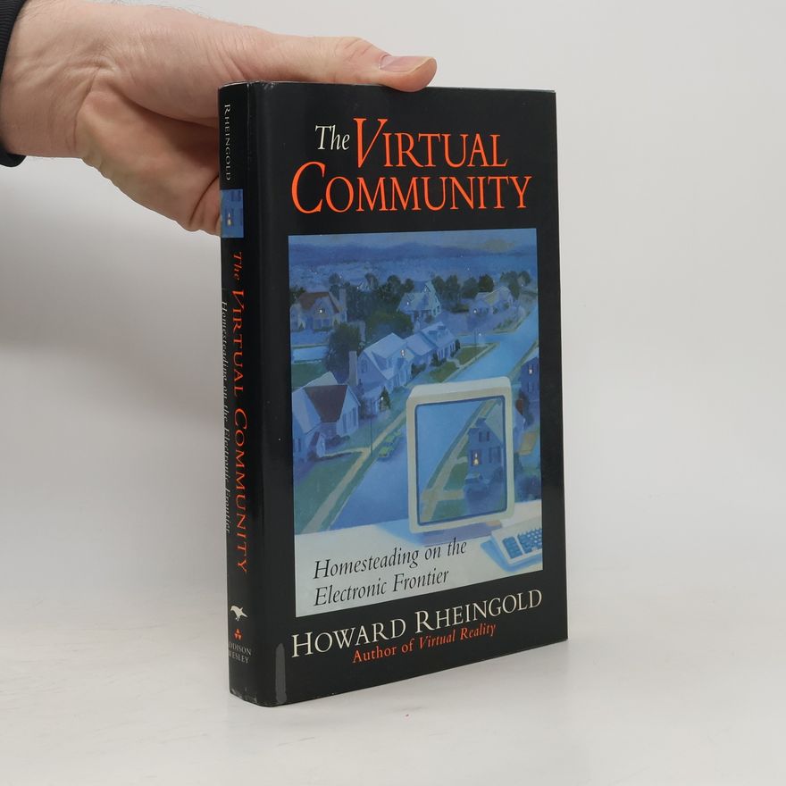 Howard Rheingold The Virtual Community