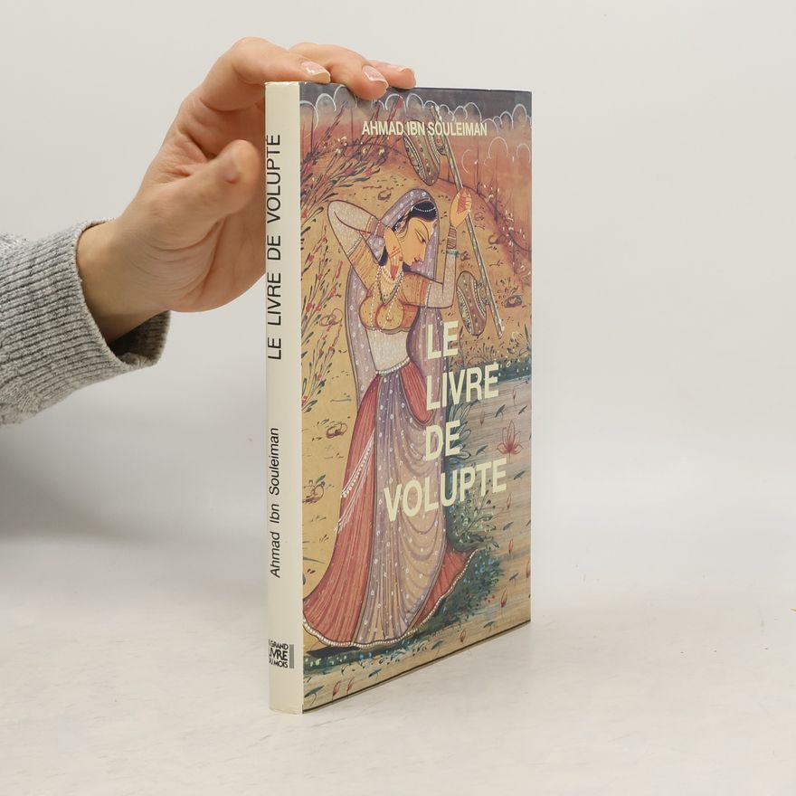 Ahmad ibn Souleiman Ibn Kamal Pacha Le Livre de volupté