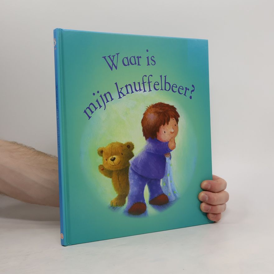 Katherine Sully Waar is mijn knuffelbeer?