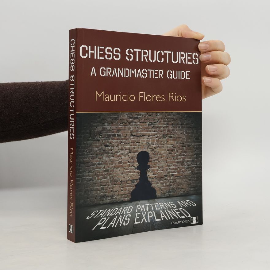Mauricio Flores Rios Chess Structures