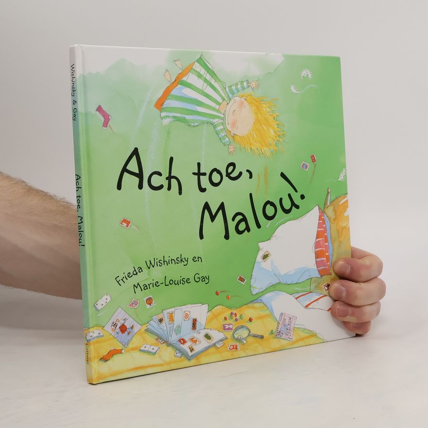 Marie Louise Gay Gottmer-prentenboek: Ach toe, Malou!