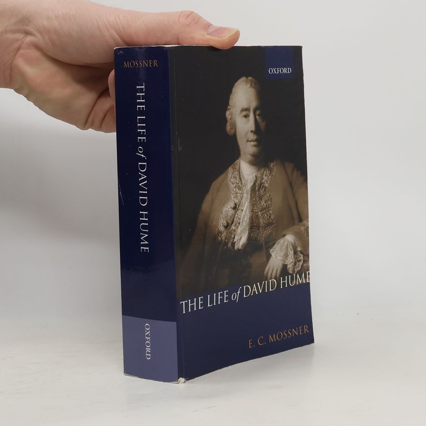 Ernest Campbell Mossner The Life of David Hume
