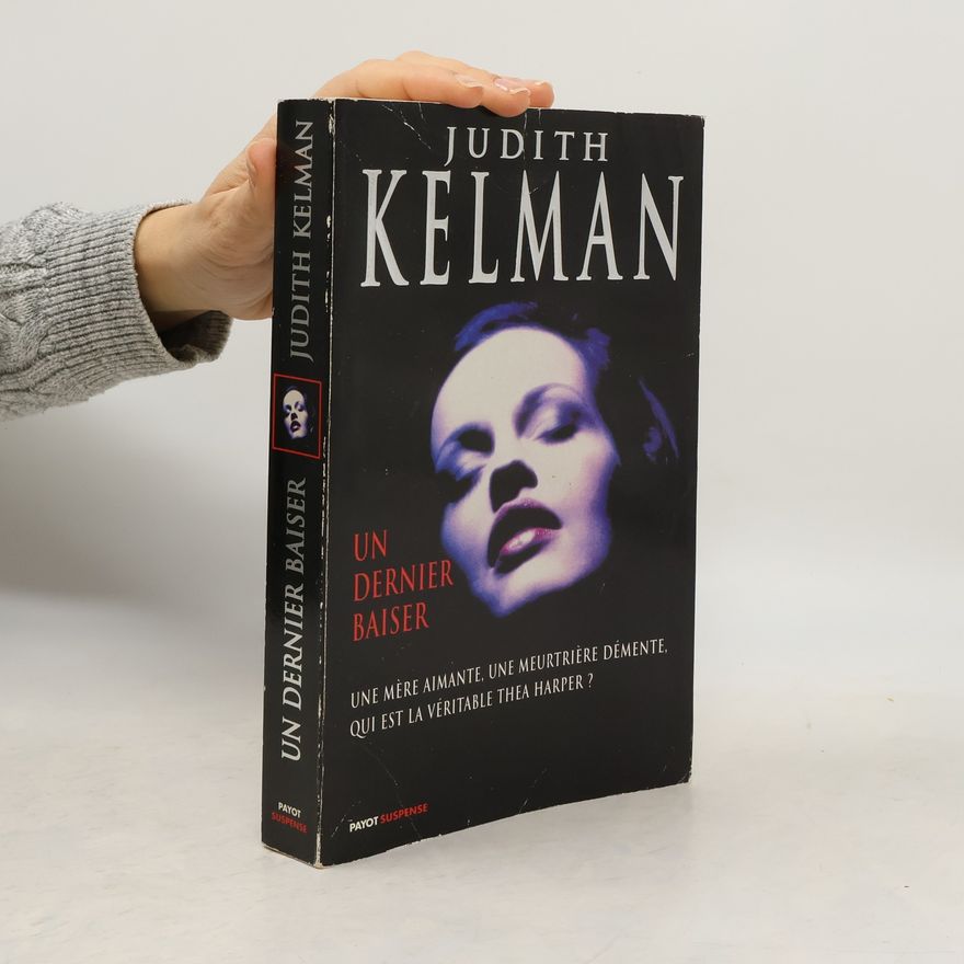 Judith Kelman Un dernier baiser