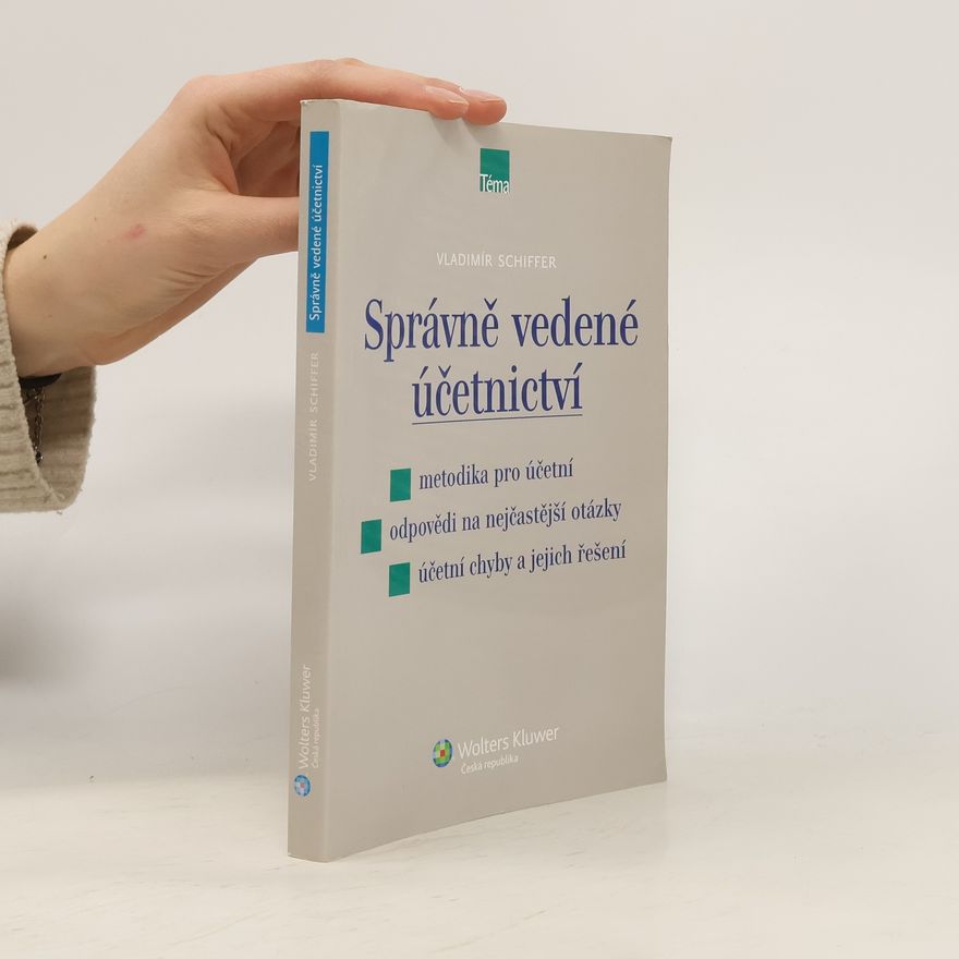 Vladimír Schiffer Správně vedené účetnictví