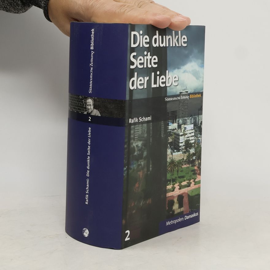 Rafik Schami Die dunkle Seite der Liebe