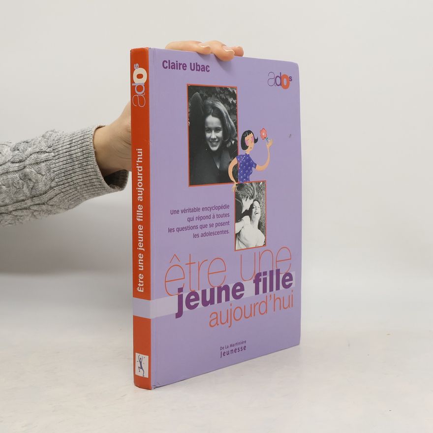 Claire Ubac Être une jeune fille aujourd'hui