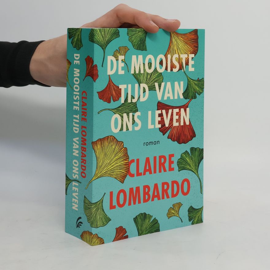Claire Lombardo De mooiste tijd van ons leven