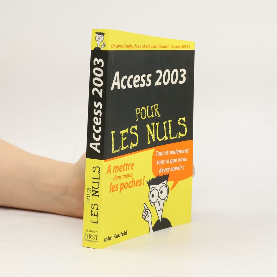 John Kaufeld Access 2003 pour les nuls