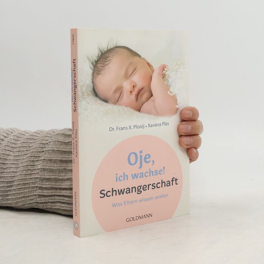 Frans X. Plooij Oje, ich wachse! Schwangerschaft
