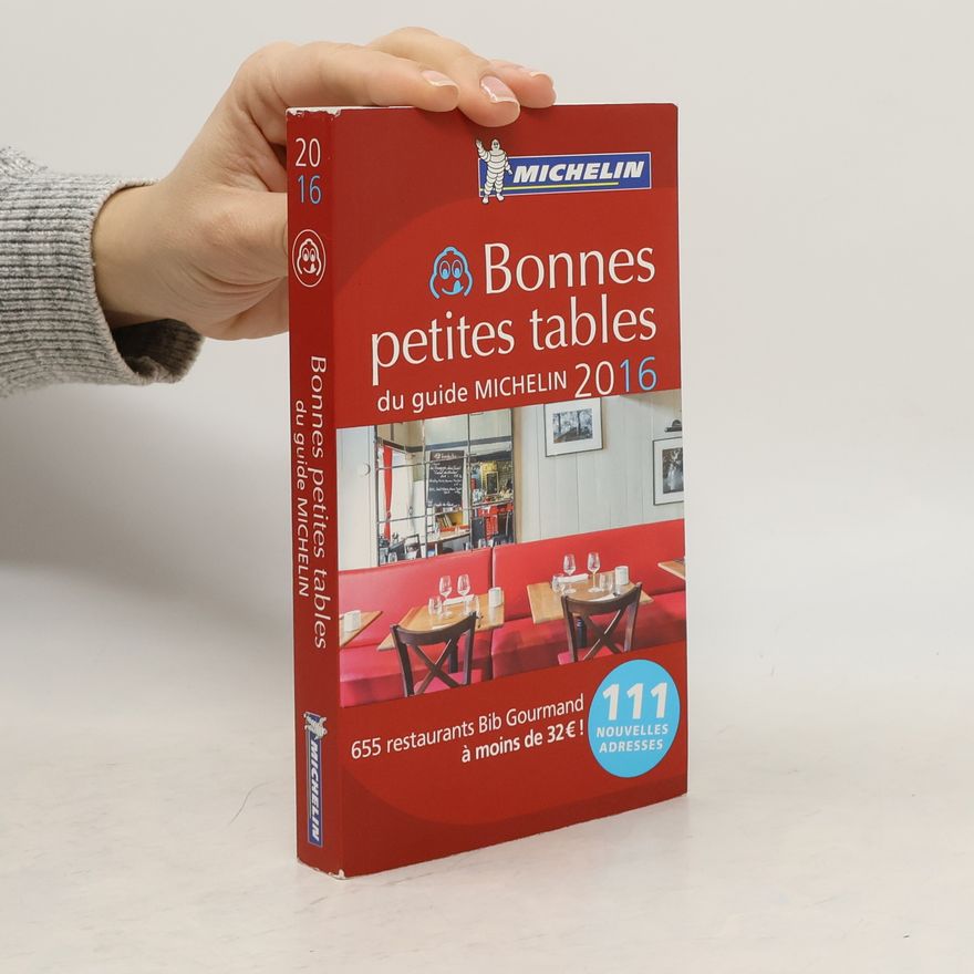 Collectif d'auteurs Michelin Bonnes petites tables du guide Michelin 2016