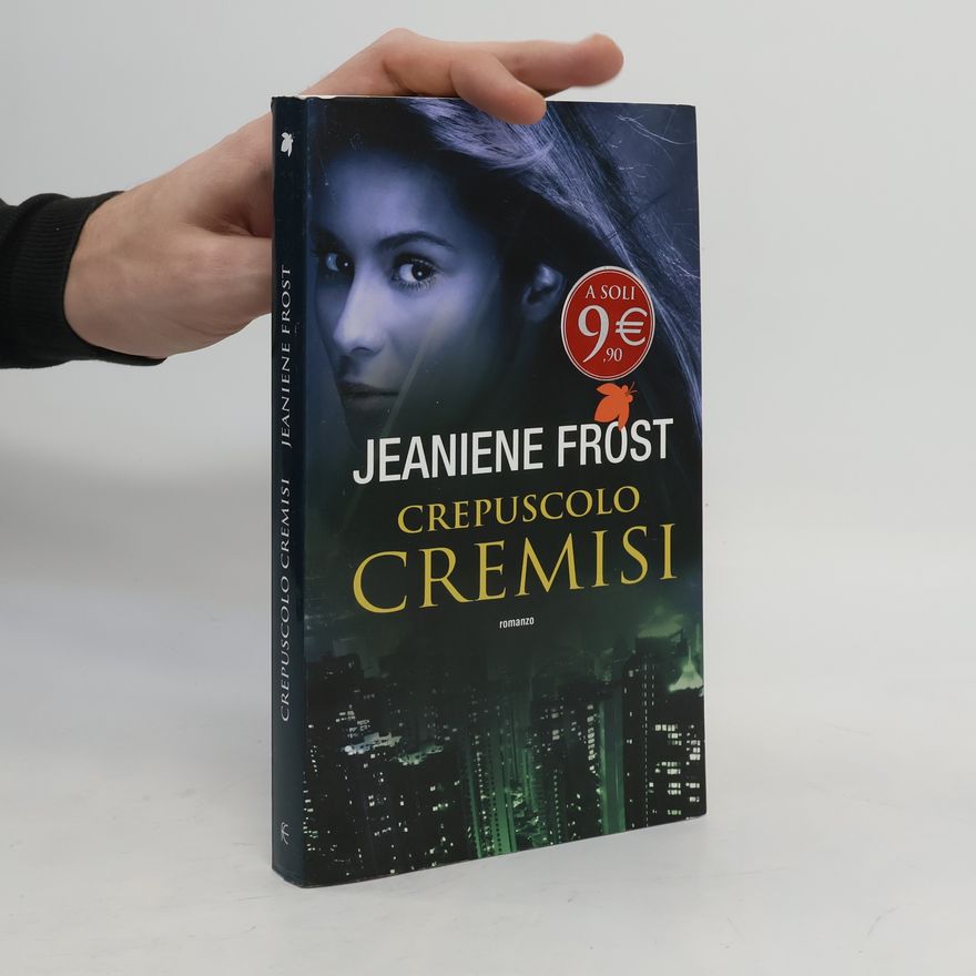 Jeaniene Frost Crepuscolo cremisi