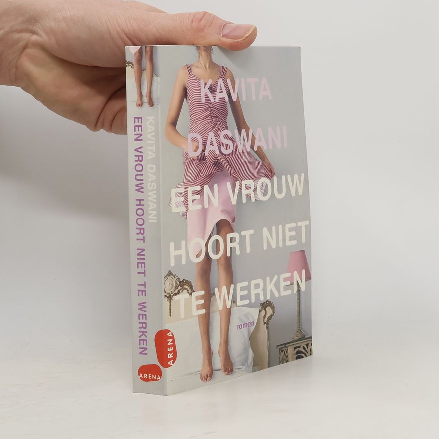 Kavita Daswani Een vrouw hoort niet te werken