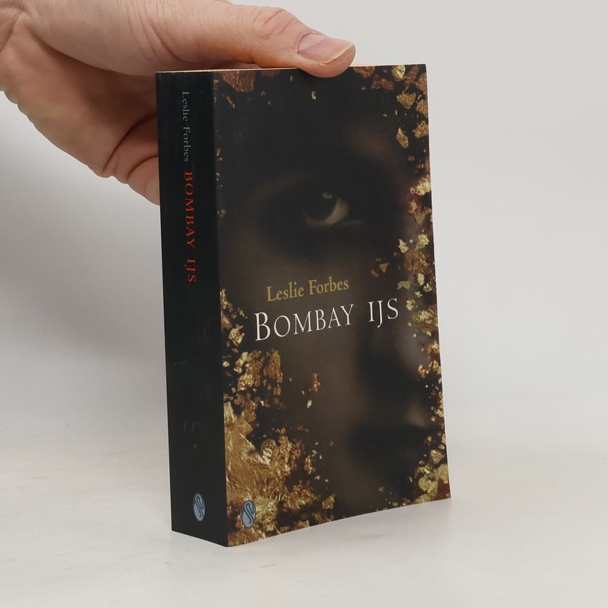 Leslie Forbes Bombay ijs