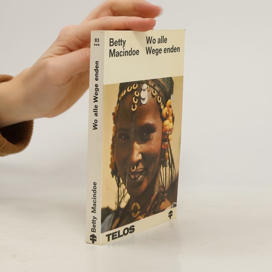 Betty Macindoe Wo alle Wege enden