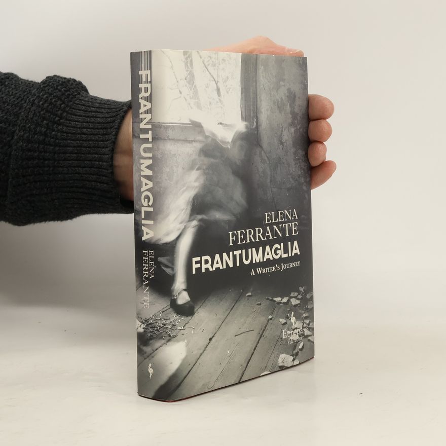 Elena Ferrante Frantumaglia