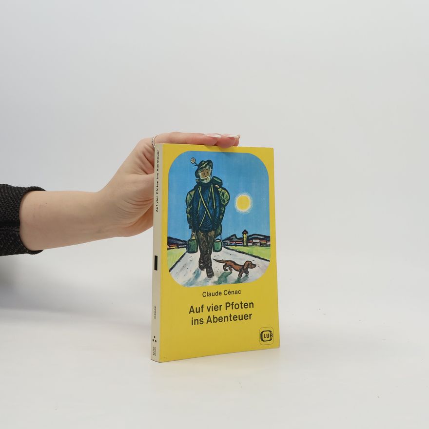 Claude Cénac Auf vier Pfoten ins Abenteuer