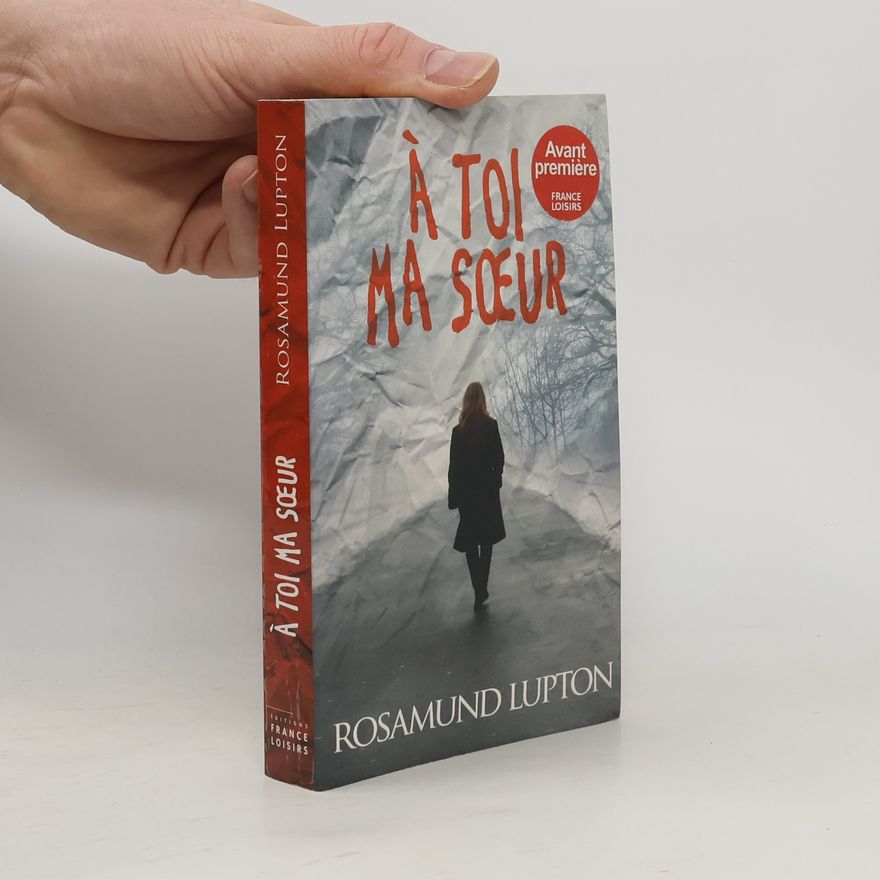 Rosamund Lupton À toi ma sœur