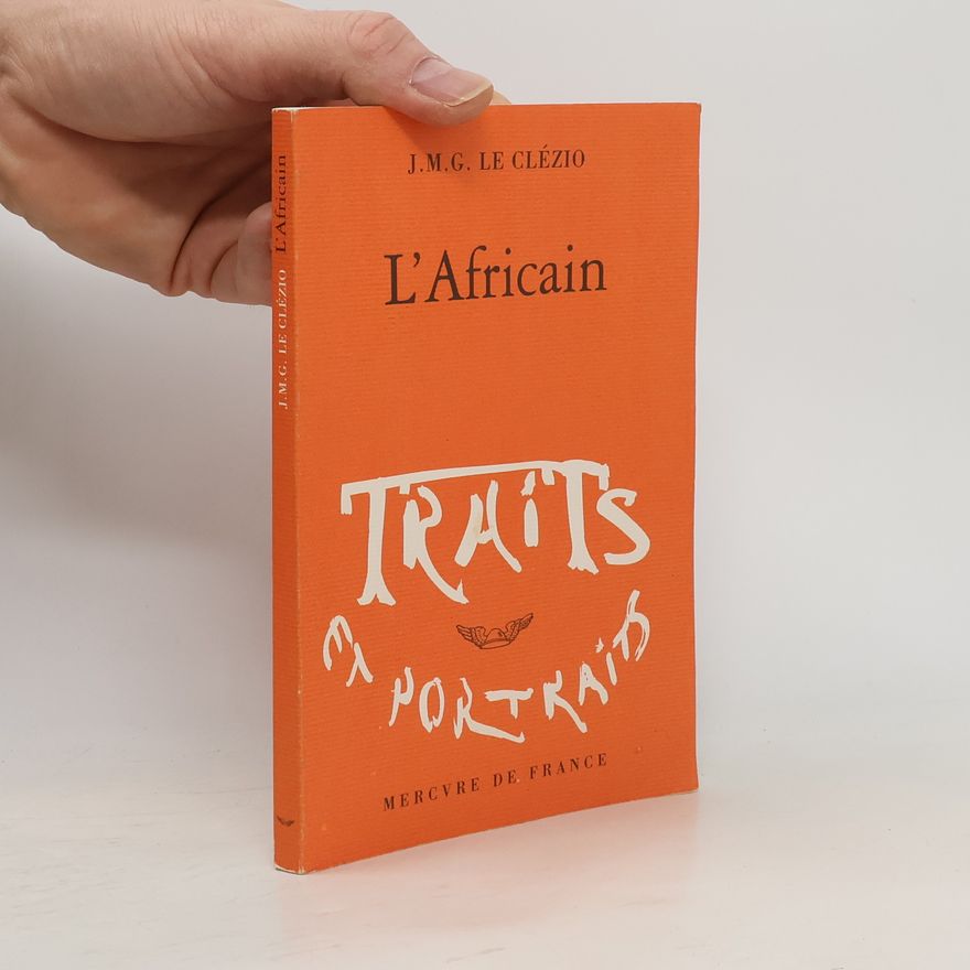J. M. G Clézio L'Africain
