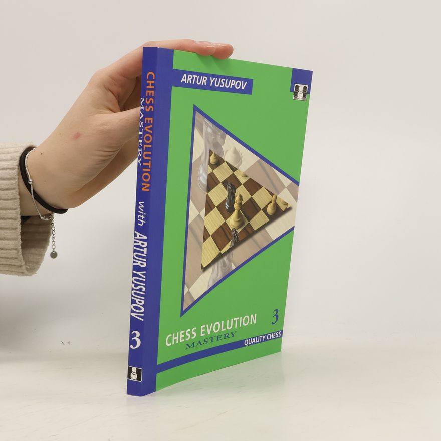 Artur Jusupov Chess evolution Mastery 3