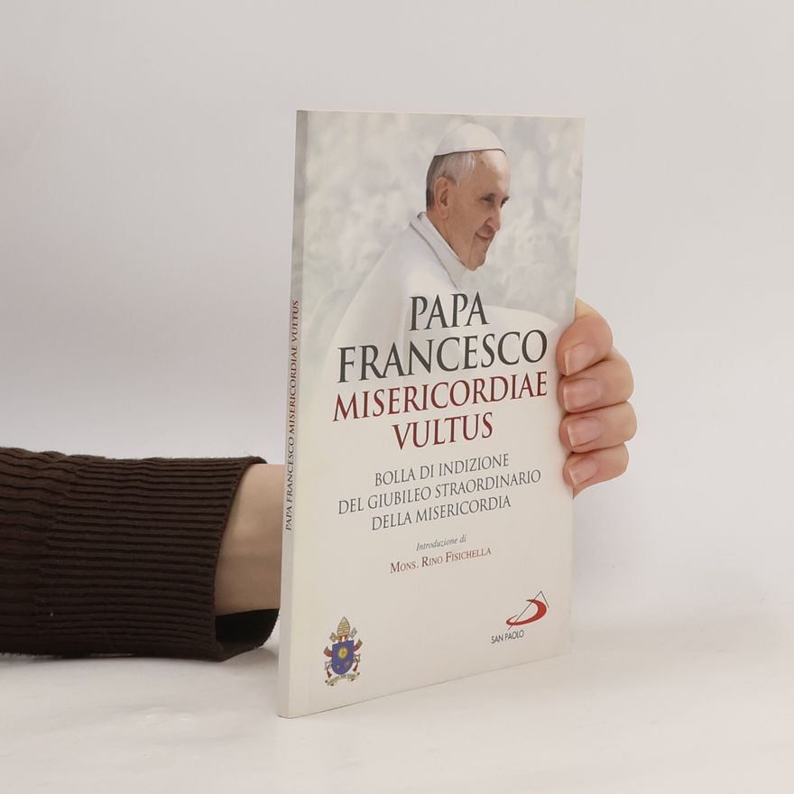 Mons. Rino Fisichella Misericordiae vultus. Bolla di indizione