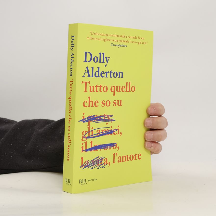 Dolly Alderton Tutto quello che so sull'amore