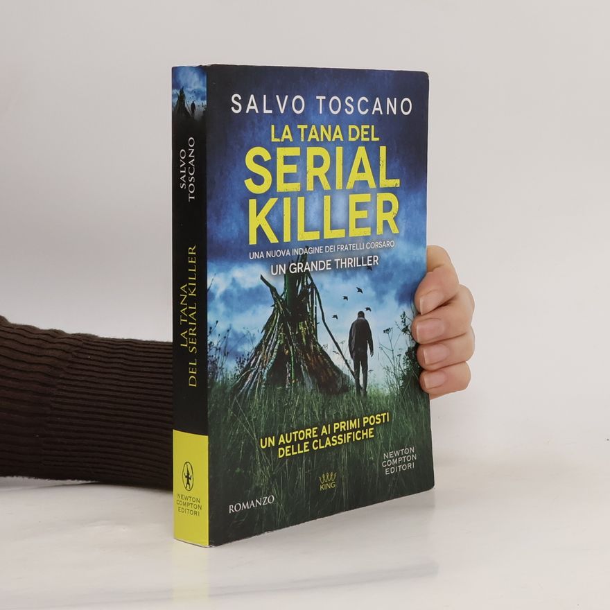 Salvo Toscano La tana del serial killer. Una nuova indagine dei fratelli Corsaro