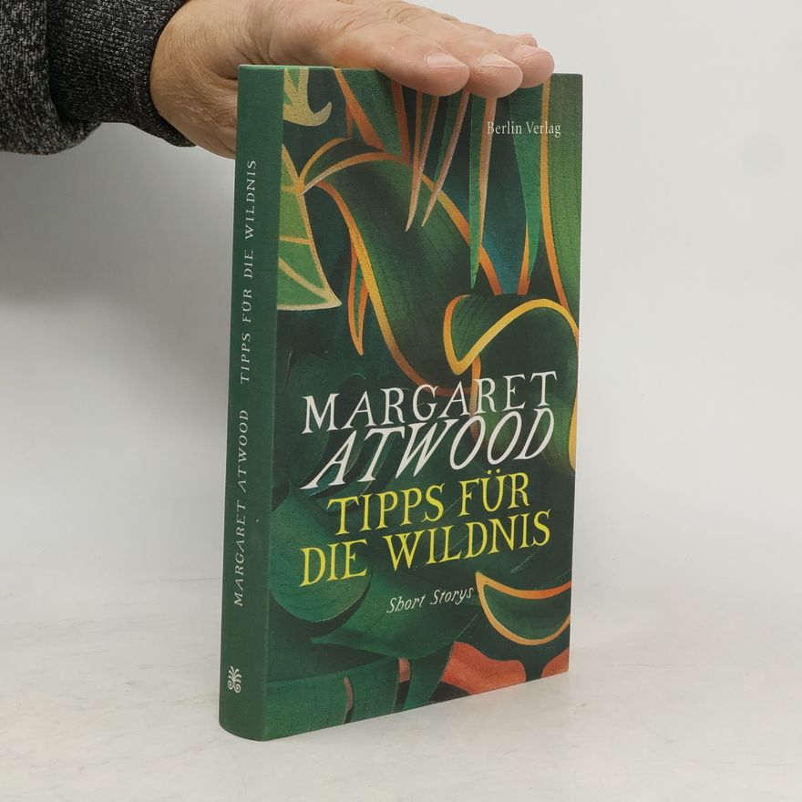 Margaret Atwood Tipps für die Wildnis