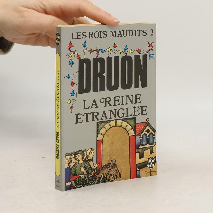 Maurice Druon La Reine étranglée