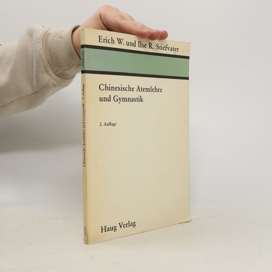 Ilse R. Stiefvater Chinesische Atemlehre und Gymnastik