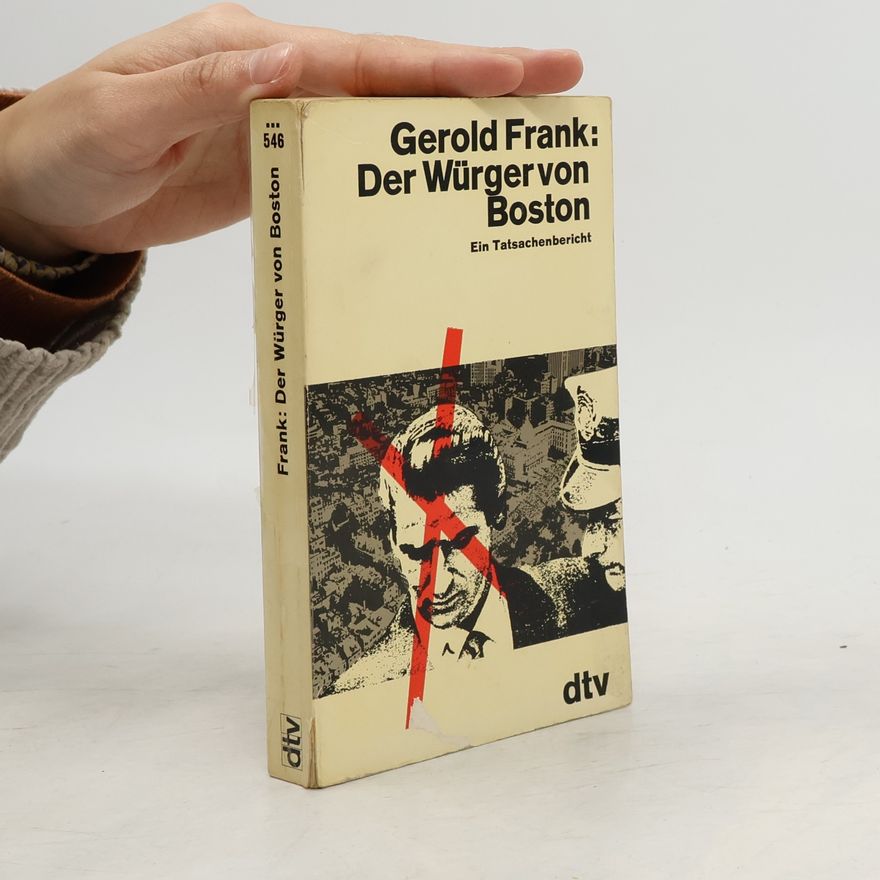 Gerold Frank Der Würger von Boston