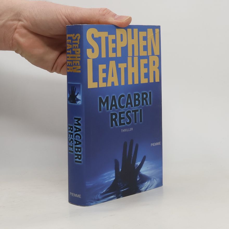Stephen Leather Macabri resti