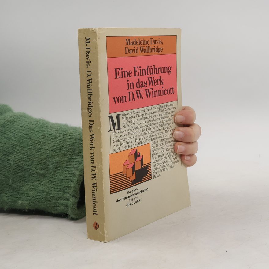 David Wallbridge Eine Einführung in das Werk von D. W. Winnicott