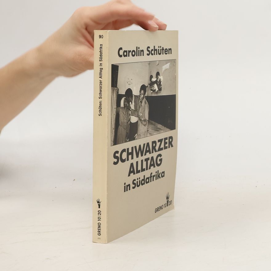 Carolin Schüten Schwarzer Alltag in Südafrika