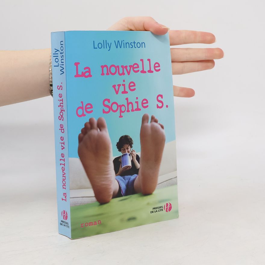 Lolly Winston La nouvelle vie de Sophie S.