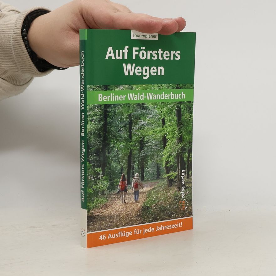 Thorsten Wiehle Auf Försters Wegen