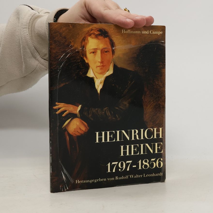 Rudolf Walter Leonhardt Heinrich Heine, 1797-1856 - 1. Auflage