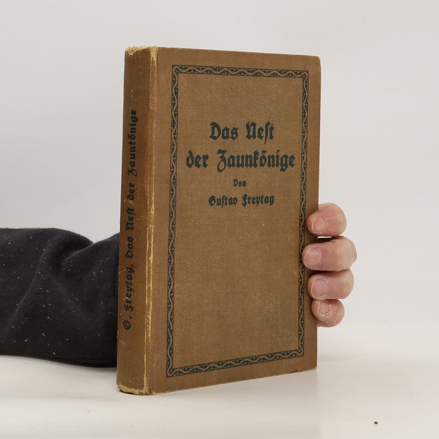 Gustav Freytag Das Heft der Zaunkönige