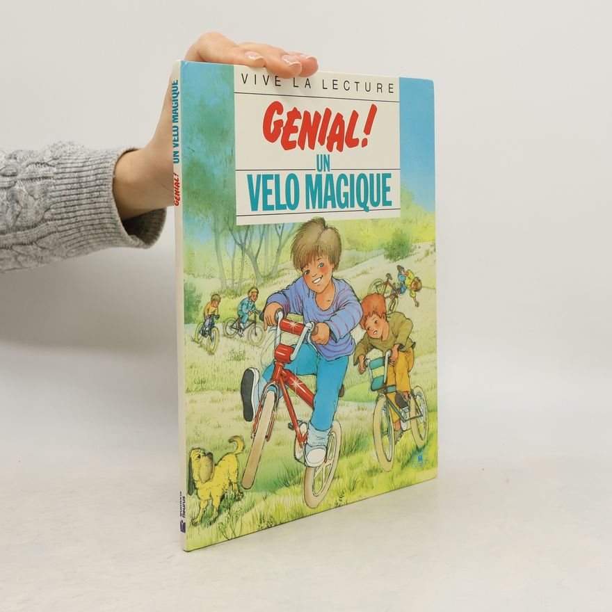 Frédéric Lenoir Génial ! un vélo magique