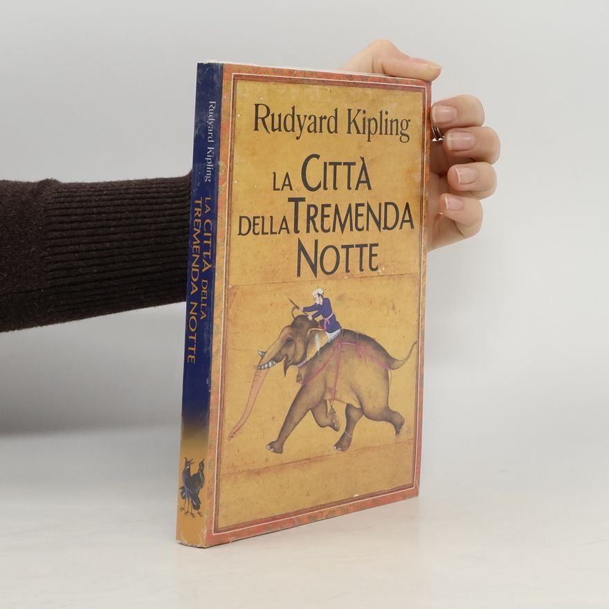 Rudyard Kipling La Città della tremenda notte