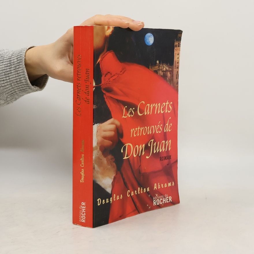 Douglas Carlton Abrams Les Carnets retrouvés de don Juan