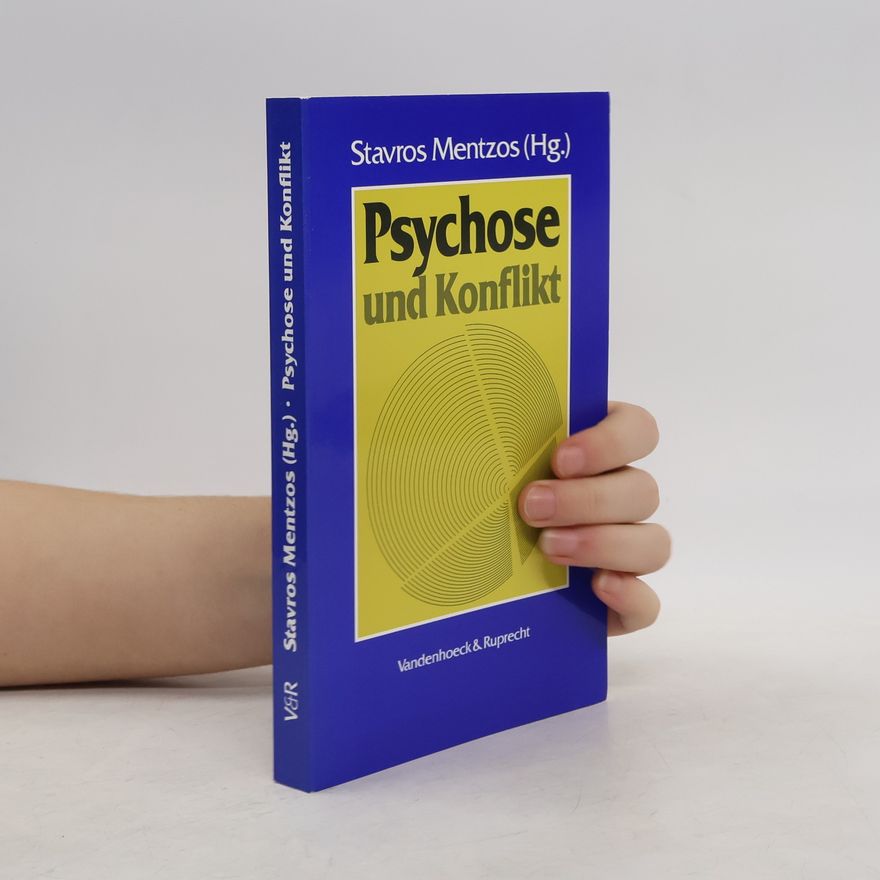 Stavros Mentzos Psychose und Konflikt