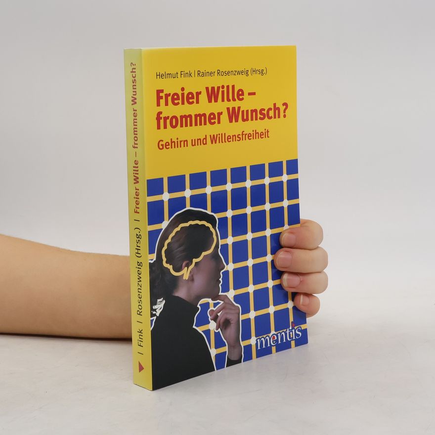 Helmut Fink Freier Wille - frommer Wunsch?