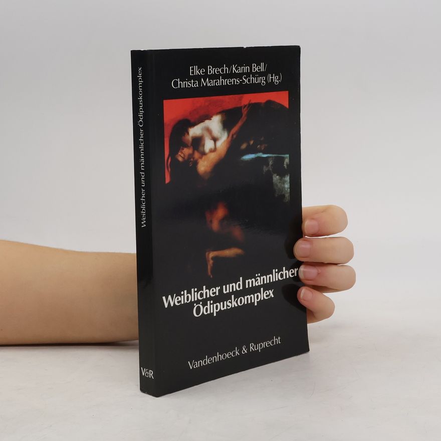 Christa Marahrens-Schürg Weiblicher und männlicher Ödipuskomplex
