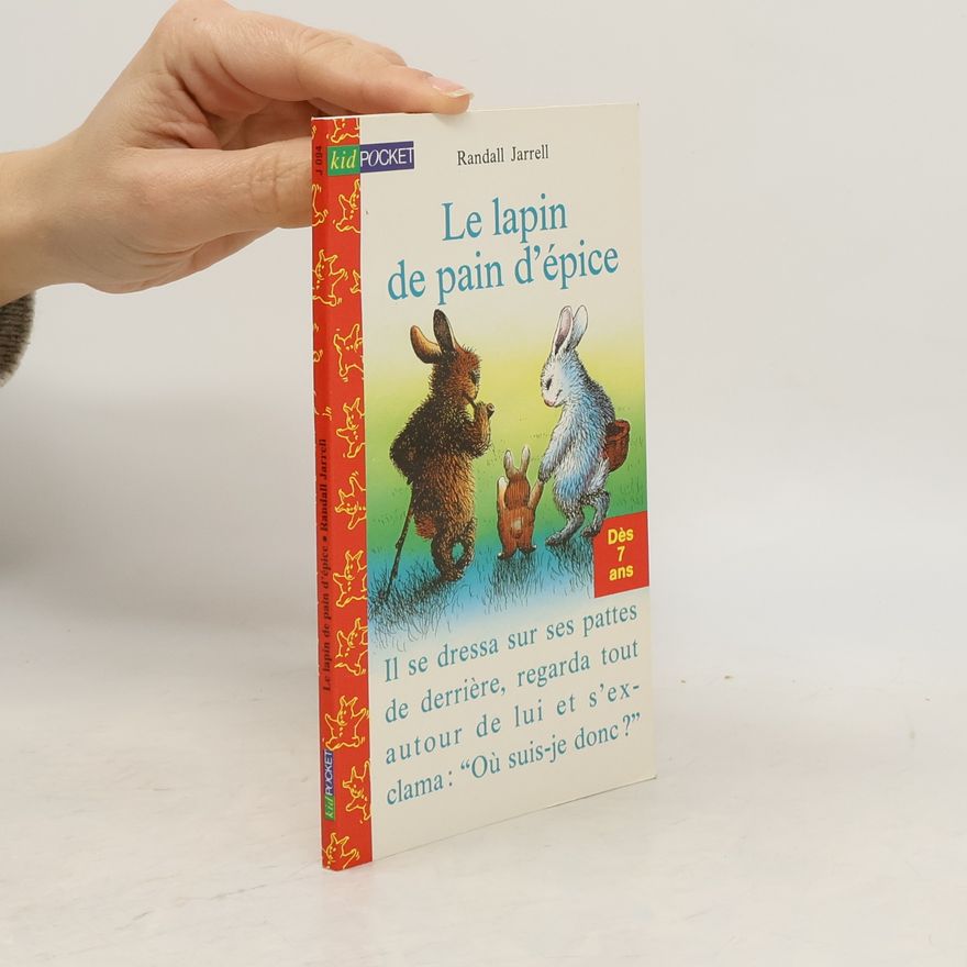 Randall Jarrell Kid Pocket: Le lapin de pain d'épice