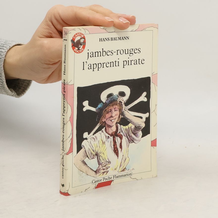 Hans D. Baumann Jambes-Rouges, l'apprenti pirate
