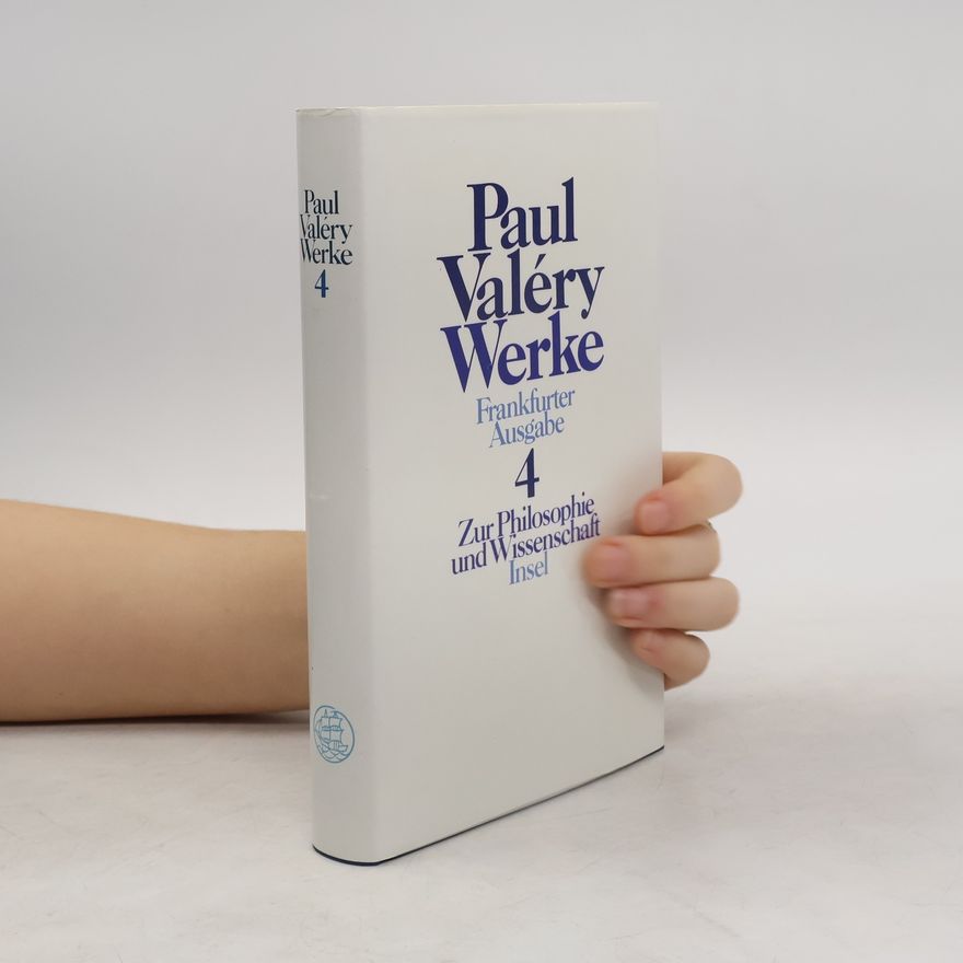 Paul Valéry Paul Valéry Werke Frankfurter Ausgabe - 4: Zur Philosophie und Wissenschaft