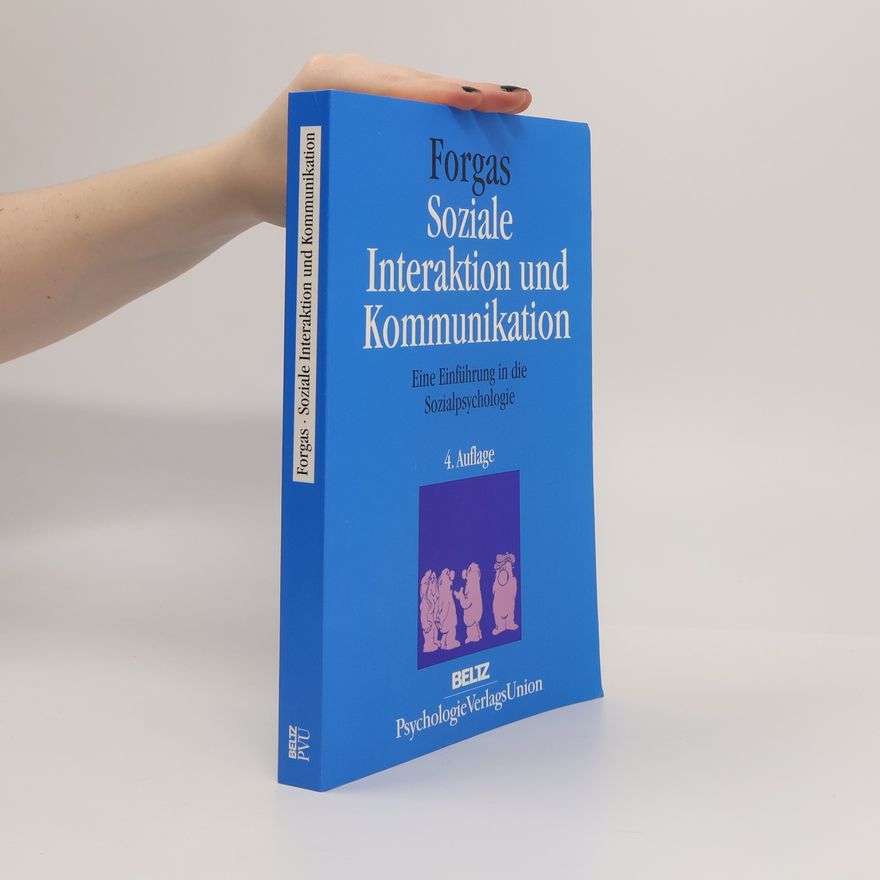 Joseph P. Forgas Soziale Interaktion und Kommunikation