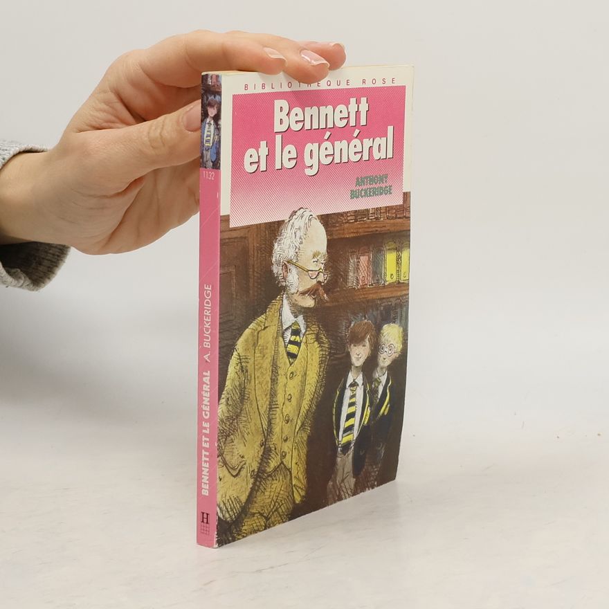 Anthony Buckeridge Bennett et le general
